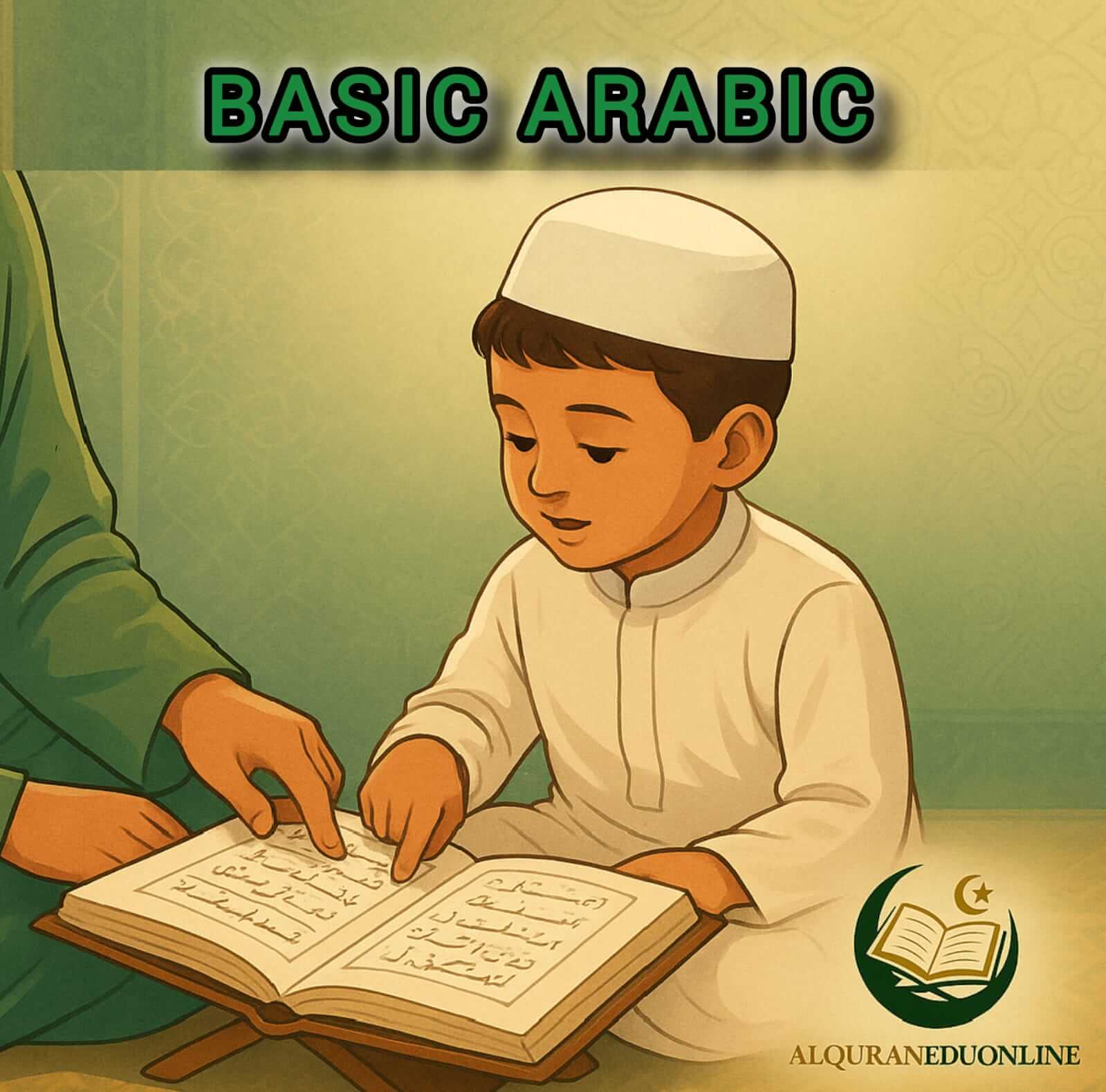 Basic Arabic for Understanding the Quran